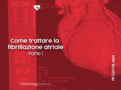 Cardiology Connect - Come trattare la fibrillazione atriale – parte 1
